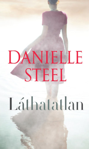 Danielle Steel - Lthatatlan