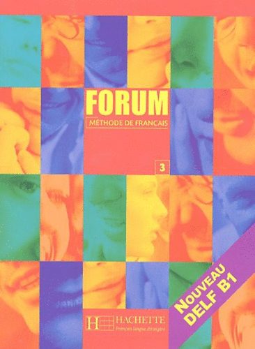 Forum 3 Mthode De Francais * /Nouveu Delf B1/
