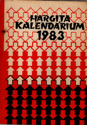 Albert Antal  Blint Andrs (szerk.) - Hargita kalendrium 1983