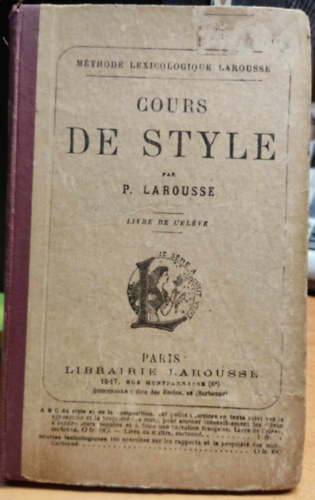 Larousse Pierre - Mthode Lexicologique Larousse Cours de Style
