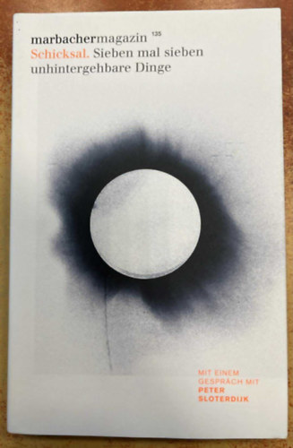 marbachermagazin - Schicksal. Sieben mal sieben unhintergehbare Dinge