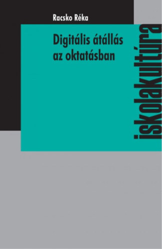 Racsko Réka - Digitális átállás az oktatásban