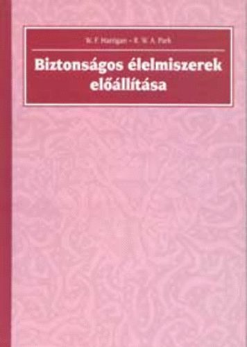 R.w.a., Harrigan, W.f. Park - Biztonsgos lelmiszerek ellltsa