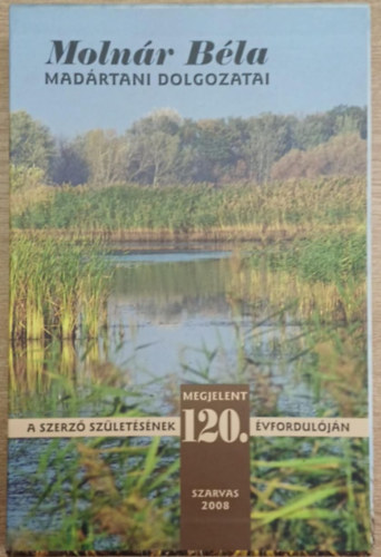 Molnár Béla - Molnár Béla madártani dolgozatai (9 mű, díszdobozban)