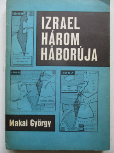 Makai GYrgy - Izrael hrom hborja