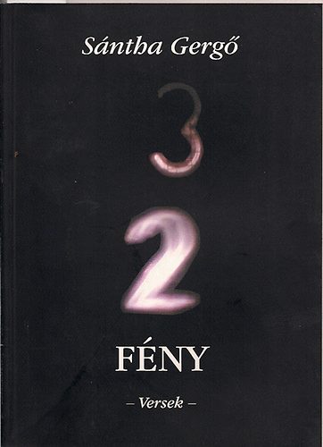 Sántha Gergő - Fény -Versek-