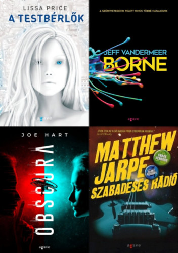 Lissa Price, Matthew Jarpe, Jeff VanderMeer Joe Hart - 4 db Agave Könyvek sci-fi regény: Borne + A testbérlők + Obscura + Szabadesés rádió