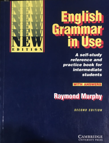 Raymond Murphy - English Grammar in Use - A self-study reference and practice book for intermediate students - With answers (Second edition)