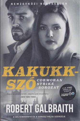 Robert Galbraith  (J. K. Rowling) - Kakukksz�