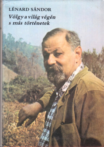 L�n�rd S�ndor - V�lgy a vil�g v�g�n s m�s t�rt�netek