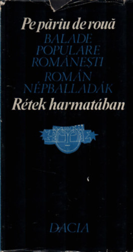 Kiss Jenő-Faragó József - Rétek harmatában (Román népballadák)