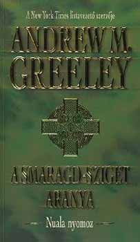 Andrew Greeley - A Smaragd-sziget aranya