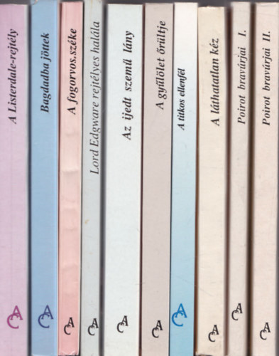 Agatha Christie - 10 db. Agatha Christie: A Listerdale-rejtly + Bagdadba jttek + A fogorvos szke + Lord Edgware rejtlyes halla + Az ijedt szem lny + A gyllet rltje + A titkos ellenfl + A lthatatlan kz + Poirot bravrjai I. + Poirot bravr