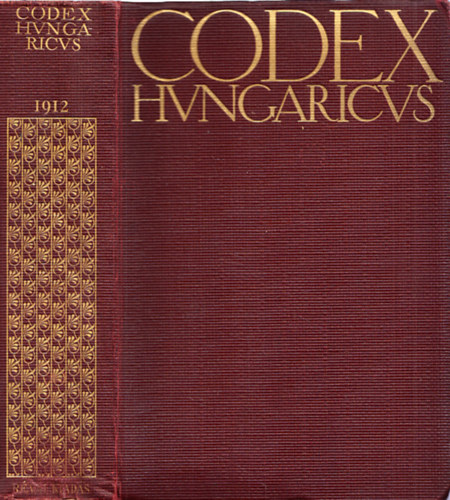 Grecsk Kroly  (jegyzetekkel elltta) - 1912. vi trvnycikkek, az sszes l trvnyek trgymutatjval - Codex Hungaricus - Magyar Trvnyek: Az alkalmazsban lev magyar trvnyek gyjtemnye