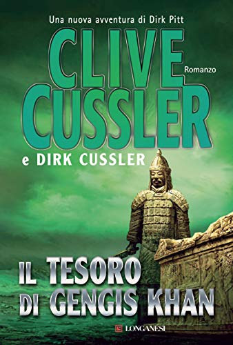 Clive Cussler - Il tesoro di Gengis Khan: Avventure di Dirk Pitt