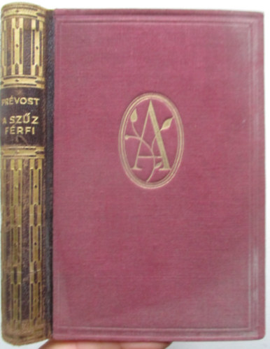 Marcel Pr�vost - A sz�z f�rfi