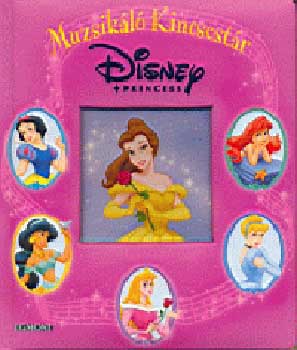 szerk.: Vrnai Orsolya - Muzsikl Kincsestr - Disney Princess