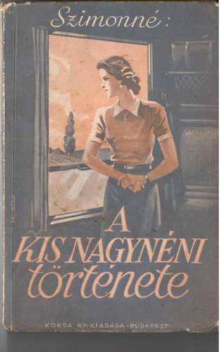 Szimon Istvánné - A kis nagynéni története.