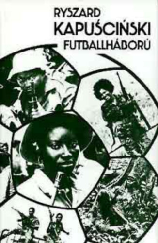 Ryszard Kapuscinski - Futballhbor