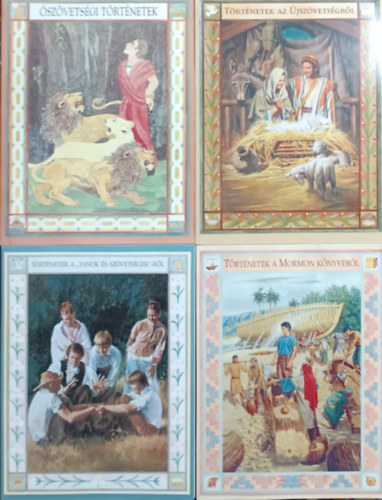 szvetsgi trtnetek + Trtnetek az jszvetsgbl + Trtnetek a "Tanok s szvetsgek"-bl + Trtnetek a Mormon knyvbl (4 ktet)