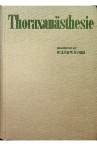 William W. Mushin - Thoraxansthesie