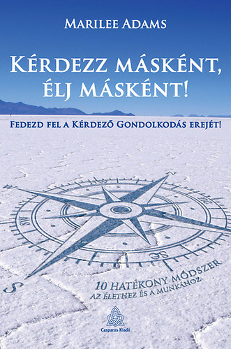 Phd Marilee Adams - K�rdezz m�sk�nt, �lj m�sk�nt!