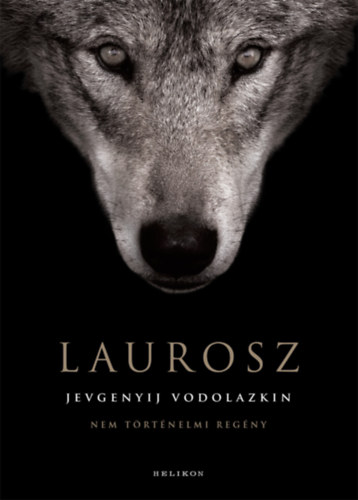 Jevgenyij Vodolazkin - Laurosz
