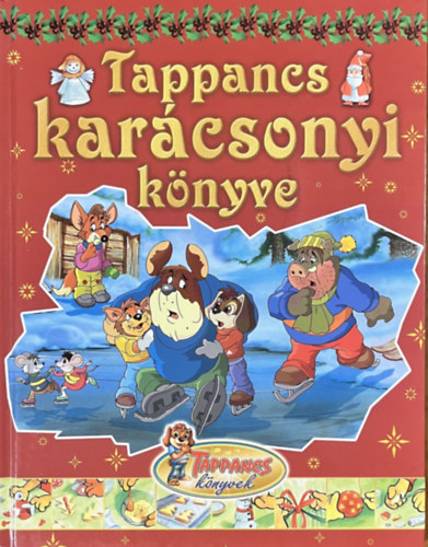 Csendes Istvnn  (szerk.) - Tappancs karcsonyi knyve