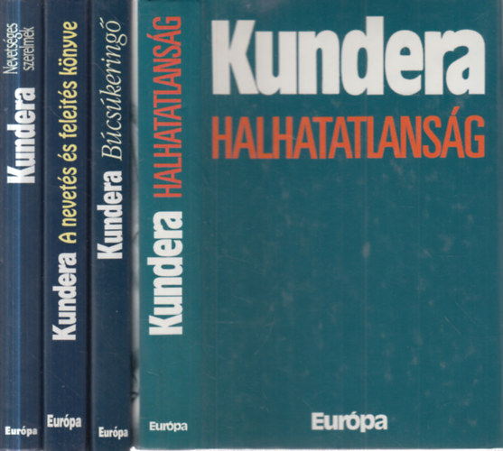 Milan Kundera - 4 db. Kundera k�tet (Halhatatlans�g + B�cs�kering� + A nevet�s �s felejt�s k�nyve + Nevets�ges szerelmek)