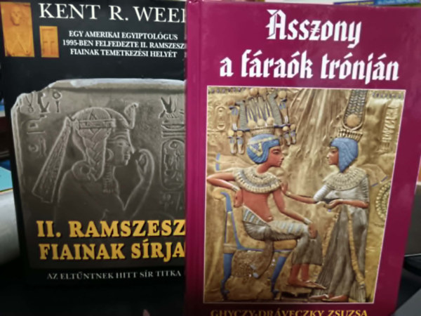 Asszony a f�ra�k tr�nj�n+II. Ramszesz fiainak s�rja