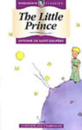 Antoine de Saint-Exup�ry - The Little Prince (Wordsworth Classics)
