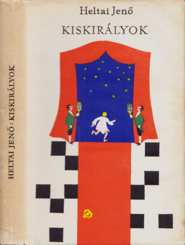 Heltai Jen� - Kiskir�lyok