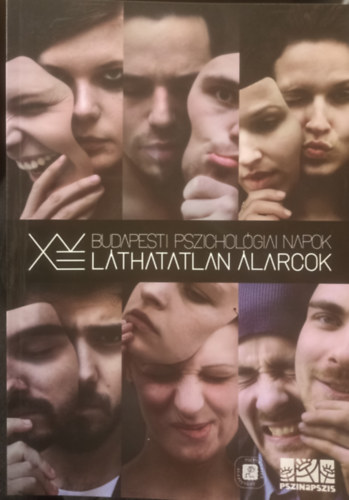 Budapesti Pszichol�giai Napok - L�thatatlan �larcok - Pszinapszis 2014