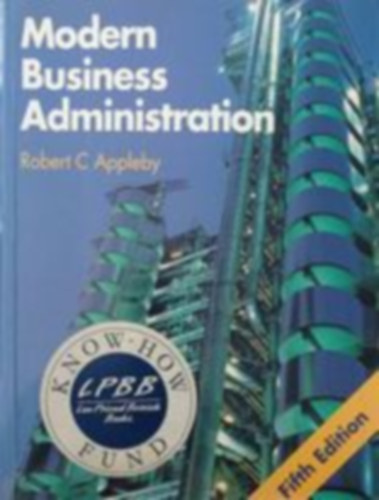 Robert C. Appleby - Modern Business Administration (5th edition)