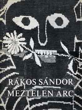 Rákos Sándor - Meztelen arc