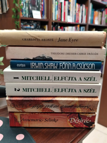 Charlotte Bront� Theodore Dreiser Irwin Shaw Margaret Mitchell Joyce Carol Oates Annemarie Selinko - K�NYVMENT� AJ�NLAT, 6 DB. Vil�girodalom. Jane Eyre, Carrie dr�g�m, F�nn a cs�cson, Elf�jta a sz�l 1-2. , T�gy velem, amit akarsz, D�sir�e.