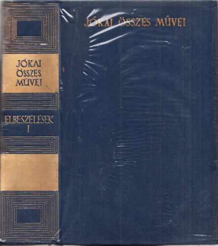 J�kai M�r - J�kai M�r �sszes m�vei - Elbesz�l�sek I. (Kritikai kiad�s)