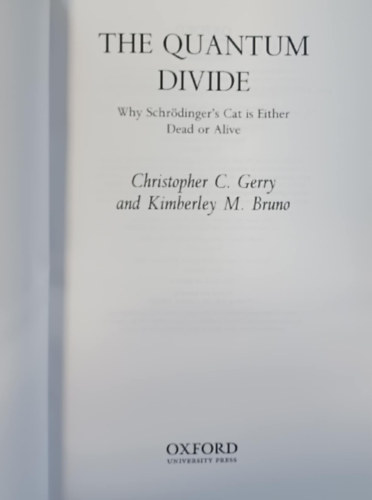 Christopher C. Gerry and Kimberley M. Bruno - The Quantum Divide