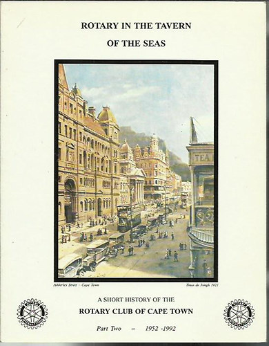 Rotary In The Tavern Of The Seas: A short History Of The Rotary Club Of Cape Town