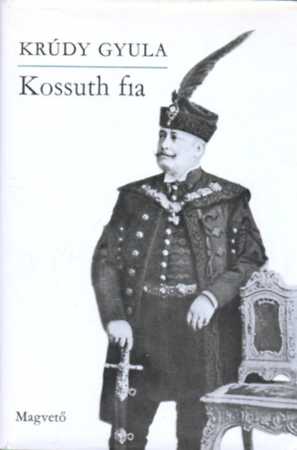 Krdy Gyula - Kossuth fia