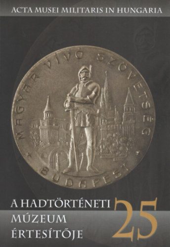 A Hadt�rt�neti M�zeum �rtes�t�je 25.