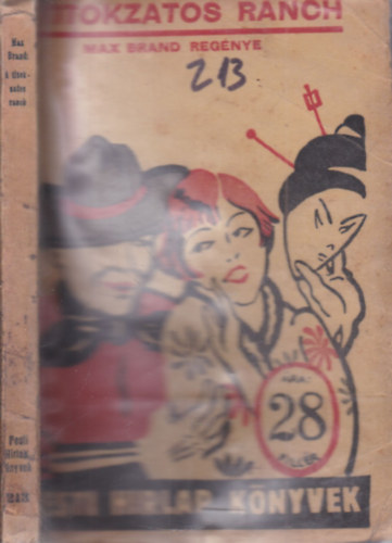 Max Brand - A titokzatos Ranch (Pesti H�rlap k�nyvek)