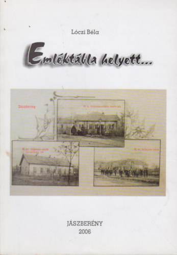 L�czi B�la - Eml�kt�bla helyett...