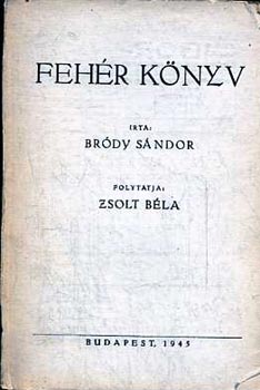 Bródy Sándor - Fehér könyv