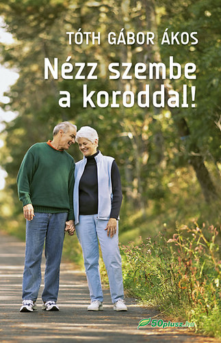 Tth Gbor kos - Nzz szembe a koroddal!