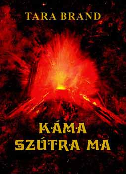 Tara Brand - Kma sztra ma