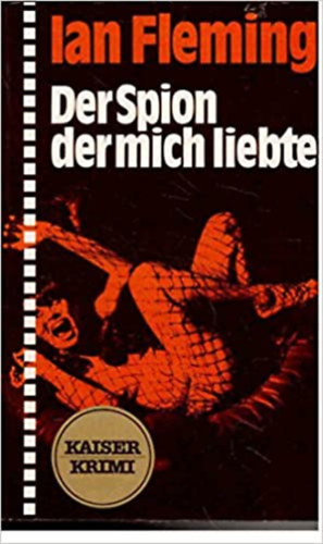 Ian Fleming - Der Spion der mich liebte