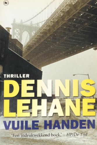 Dennis Lehane - Vuile Handen