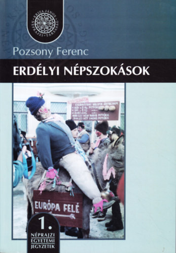 Pozsony Ferenc - Erdélyi népszokások