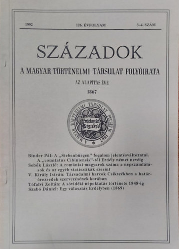 P�l Lajos  (szerk.) - Sz�zadok - A Magyar T�rt�nelmi T�rsulat foly�irata, 126. �vf. (1992) 3-4. sz�m